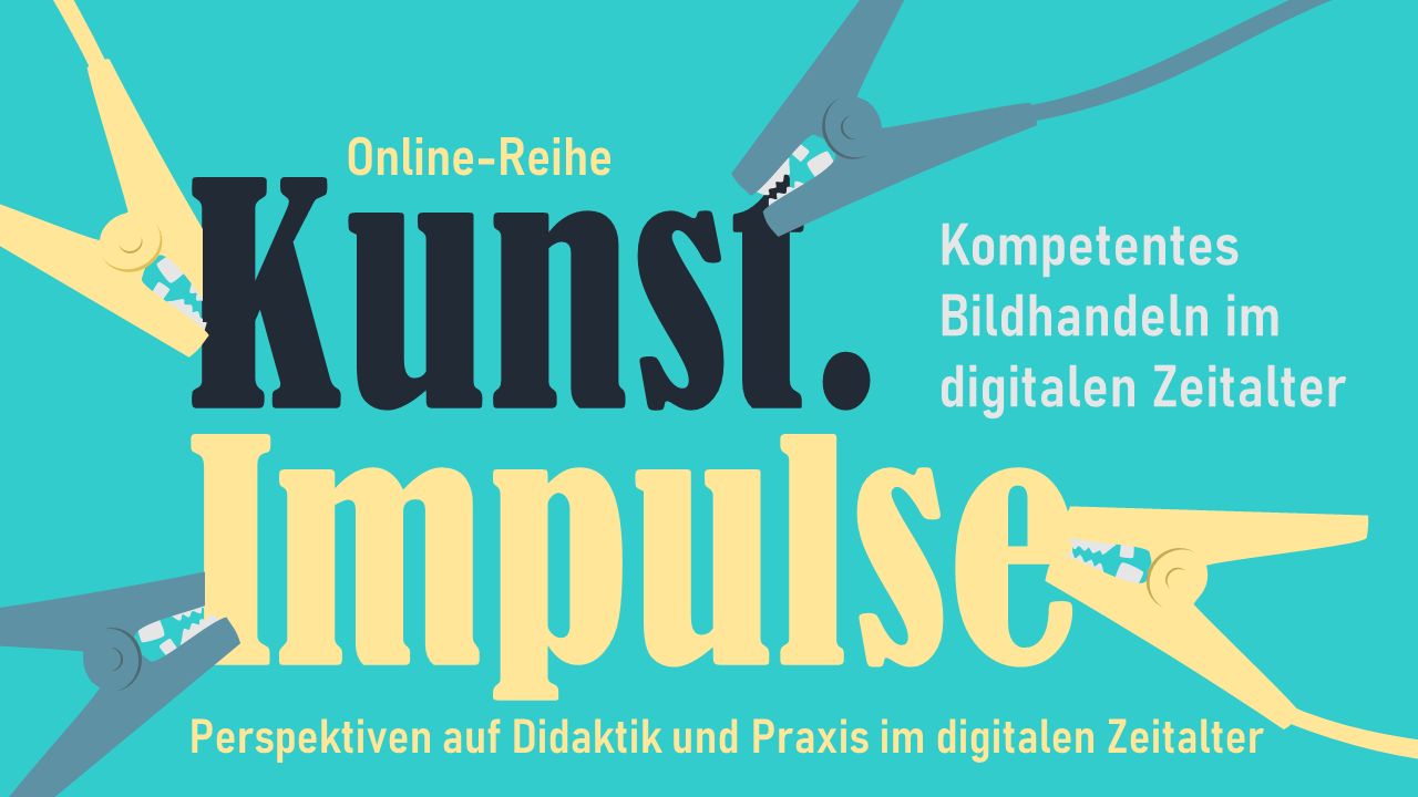 Kunst.Impulse 2026: Kompetentes Bildhandeln im digitalen Zeitalter